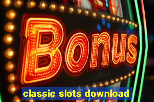 classic slots download